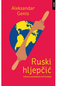 Ruski hljepčić i druga kulinarska putovanja - naslovnica