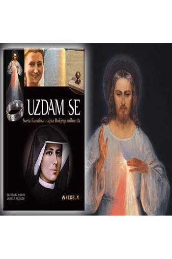 Uzdam se - Sveta Faustina i tajna božjega milosrđa - naslovnica
