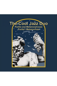 The Cool Jazz Duo - Partita i metamorfoze CD - omot