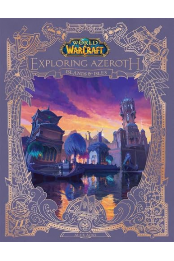 Titan Books World of Warcraft Exploring Azeroth - Islands and Isles. - naslovnica