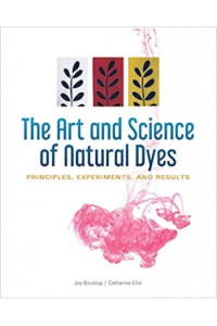 The Art and Science of Natural Dyes: Principles, Experiments, and Results - naslovnica