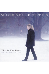 Michael Bolton - This Is The Time - The Christmas Album CD - omot