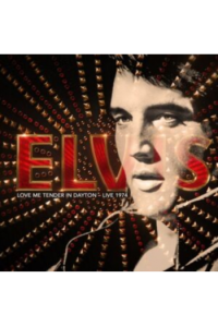 Elvis Presley - Love Me Tender in Dayton 1974 CD - omot