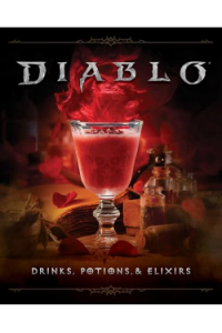 Diablo: Drinks, Potions, and Elixirs Cocktails and Provisions from Sanctuary (Kuharica) - naslovnica