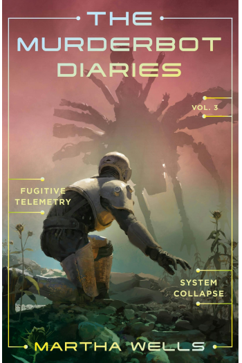 The Murderbot Diaries Vol. 3 - naslovnica