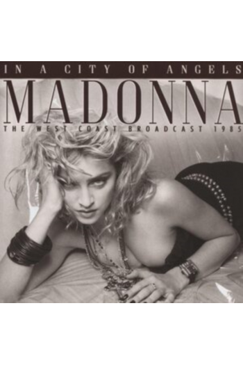 Madonna - In a City of Angels: The West Coast Broadcast 1985 CD - omot