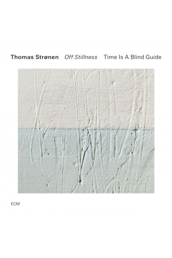 Thomas Strønen - Time Is A Blind Guide CD - omot