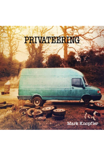 Mark Knopfler - Privateering LP - omot
