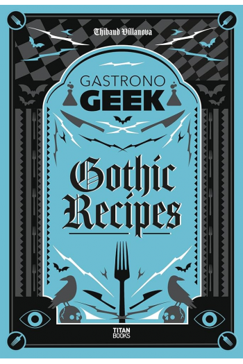 Gastronogeek Gothic Recipes (Kuharica) - naslovnica