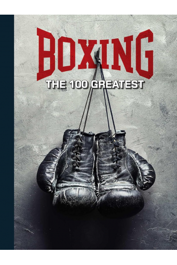 Boxing: The 100 Greatest Fighters - naslovnica