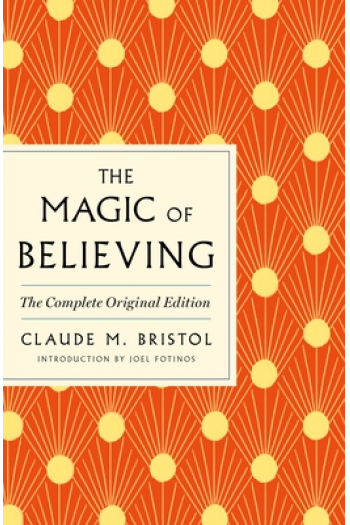 The Magic of Believing: The Complete Original Edition - naslovnica