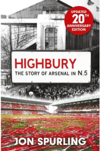 Highbury - The Definitive History of Arsenal at Highbury Stadium - naslovnica