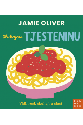 Jamie Oliver: Skuhajmo tjesteninu (Slikovnica) - naslovnica