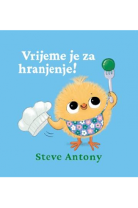Vrijeme je za hranjenje! (Slikovnica) - naslovnica