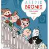 Astrid Bromid: Kako iscijediti dadilju (Strip) - naslovnica
