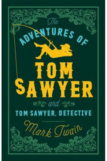 The Adventures of Tom Sawyer and Tom Sawyer, Detective: Annotated Edition - naslovnica