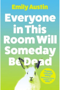 Everyone in This Room Will Someday Be Dead - naslovnica