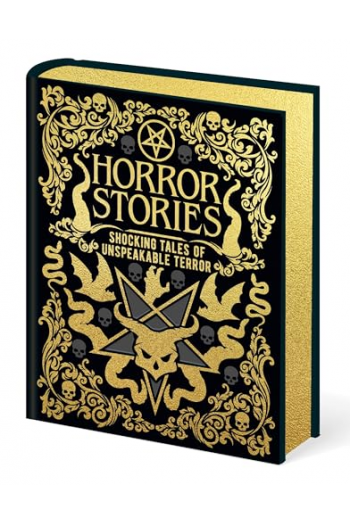 Horror Stories - Shocking Tales of Unspeakable Terror - Arcturus Gilded Classics - naslovnica