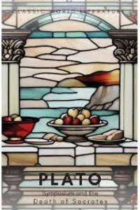 Symposium; The Death of Socrates