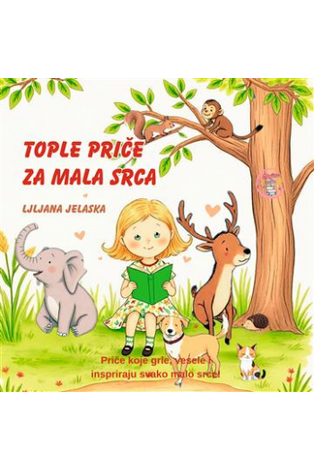 Tople priče za mala srca (Slikovnica) - naslovnica