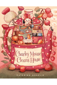 Charley Mouse Cleans House (Slikovnica) - naslovnica