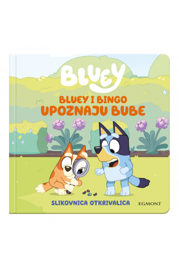 Bluey i Bingo upoznaju bube (Slikovnica) - naslovnica