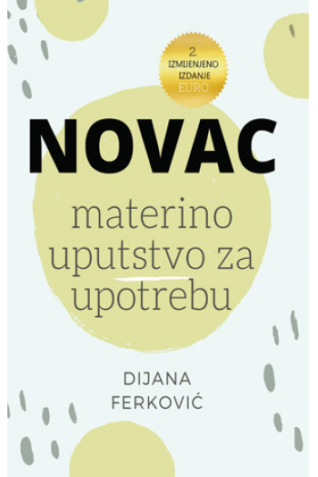 Novac - materino uputstvo za upotrebu 2.izmijenjeno izdanje - naslovnica
