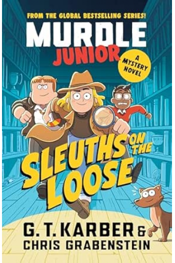 Murdle Junior Mysteries: Sleuths on the Loose - naslovnica