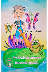 Srebrokosi otkriva čarobne zemlje (Slikovnica) - naslovnica