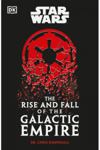 Star Wars The Rise and Fall of the Galactic Empire - naslovnica