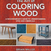 The Art of Coloring Wood - naslovnica