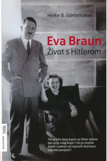 Eva Braun: Život s Hitlerom - naslovnica