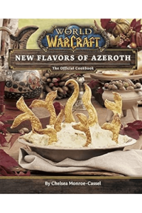 World of Warcraft: Flavors of Azeroth - The Official Cookbook Flavors of Azeroth - The Official Cookbook (Kuharica) - naslovnica