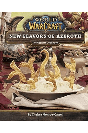 World of Warcraft: Flavors of Azeroth - The Official Cookbook Flavors of Azeroth - The Official Cookbook (Kuharica) - naslovnica