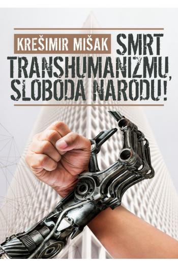 Smrt transumanizmu, sloboda narodu! - naslovnica