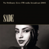 Sade - No Ordinary Live: Fm Radio Broadcast 2001 LP - omot