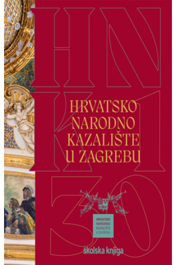 Hrvatsko narodno kazalište u Zagrebu - 130 godina zgrade - naslovnica