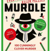 Murdle: Even More Killer Puzzles: The Sunday Times Bestselling Series - naslovnica