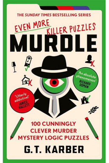 Murdle: Even More Killer Puzzles: The Sunday Times Bestselling Series - naslovnica