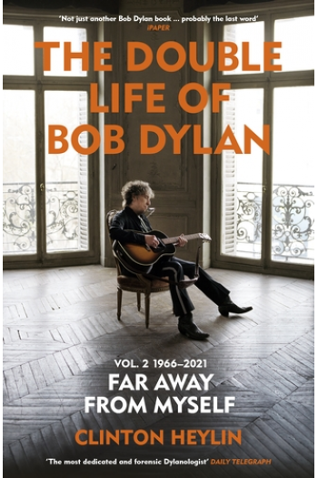The Double Life of Bob Dylan. Volume 2 1966-2021, Far Away from Myself - naslovnica
