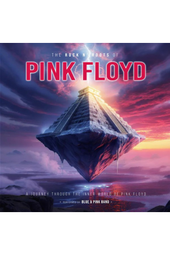 Pink Floyd - The Rock N Roots Of LP - omot
