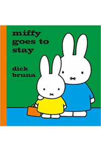 Miffy Goes to Stay (Slikovnica) - naslovnica