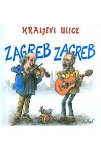 Zagreb Zagreb-Kraljevi ulice Knjiga CD - omot