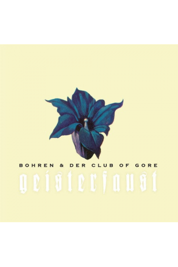 Bohren and Der Club Of Gore - Geisterfaust LP - omot