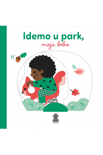 Idemo u park, moja bebo (Slikovnica) - naslovnica