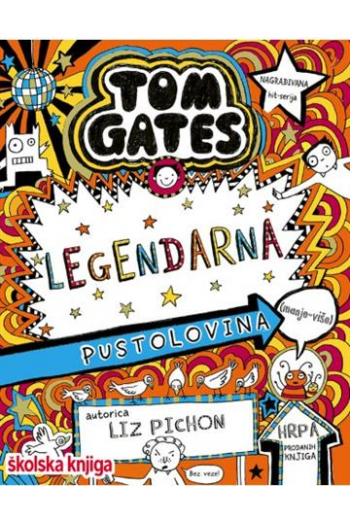 Tom Gates 13 - Legendarna Pustolovina - naslovnica