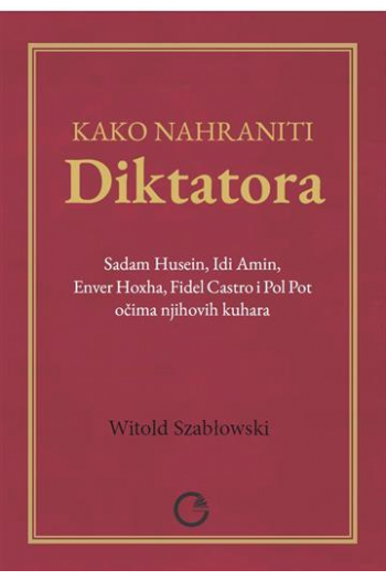 Kako nahraniti diktatora - naslovnica