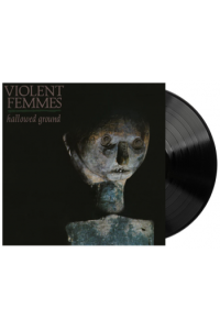 Violent Femmes - Hallowed Ground LP - omot