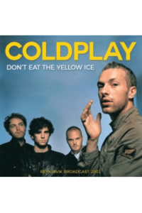 Coldplay - Don't Eat the Yellow Ice: Reykjavík Broadcast 2001 CD - omot