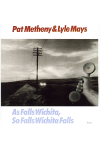 Pat Metheny & Lyle Mays - As Falls Wichita, So Falls Wichita Falls CD - omot